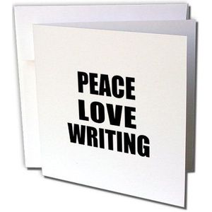 3dRose gc_184919_2 Wenskaart ""Peace Love and Writing Things Die Make Me Happy Write Writer Gift"", 15 x 15 cm, 12 stuks