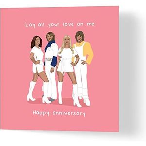 Wuzci ABBA verjaardagskaart ""Lay All Your Love On Me Happy Anniversy"" (150 mm lang, 150 mm breed)