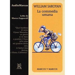 La commedia umana letto da Marco Zapparoli. Audiolibro. CD Audio formato MP3