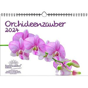 Orchideenzauber 2024 orchideeën, bloemen en bloemen kalender A4 Seelenzauber