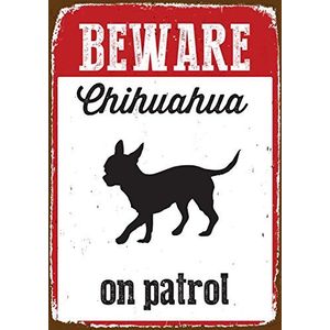 Magneet & Staal Beware Chihuahua on Patrol metalen bord