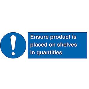Panneau « Assurez-vous que le produit est placé sur des étagères en quantités » – 450 x 150 mm – L41