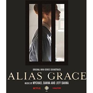 Alias Grace/Original Mini Series Soundtrack
