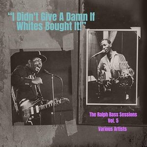I Didn't Give a Damn If Whites Bought It! Vol. 5 (Various Artists)