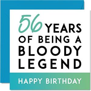 Grappige verjaardagskaart voor de 56e verjaardag voor mannen en vrouwen – Being A Legend – Fifty-Six Fifty-Sixth Happy Birthday-kaart voor hem, moeder, vader, broer, zus, vriend, 145 mm x 145 mm