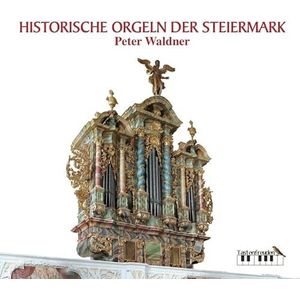 Historische Orgeln Der Steiermark