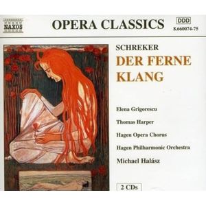 Schreker:Der Ferne Klang