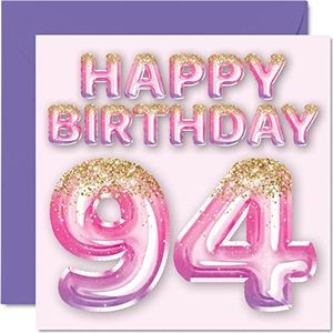 Stuff4 Verjaardagskaart 94 jaar voor vrouwen, roze en paarse glitterballonnen, verjaardagskaarten voor 94 jaar, moeder, oma, oma, oma, 145 mm x 145 mm
