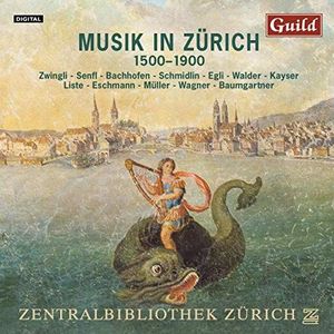 Musik in Zurich 1500/1900