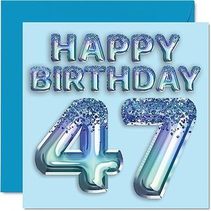 Verjaardagskaart 47 jaar voor heren, blauwe glitterballonnen, verjaardagskaarten voor 47 jaar, vriend, vader, broer, oom, neef, 145 mm x 145 mm, zevenenveertigste wenskaarten