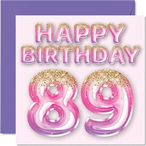 stuff4 Verjaardagskaart 89 jaar voor vrouwen, roze en paarse glitterballonnen, verjaardagskaarten voor 89e vrouw, grootmoeder, oma, oma, 145 mm x 145 mm