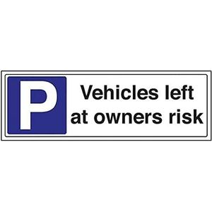 VSafety Vehicle Left At Owners Risk Parkeerplaats, liggend formaat, 450 x 150 mm, hard plastic, 1 mm