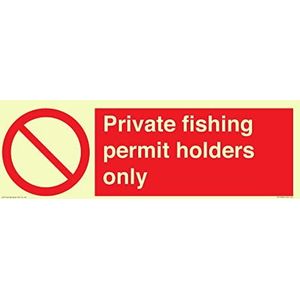 Panneau « Private Fishing Permit Holders Only » - 450 x 150 mm - L41