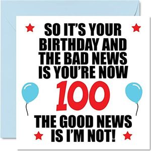 Verjaardagskaart voor de 100e verjaardag voor mannen en vrouwen - Bad News - verjaardagskaart voor 100 jaar, papa, mama, tante, oom, oma, opa, 145 mm x 145 mm
