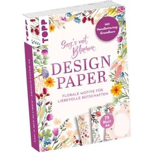 Design papier A6 Sag's mit Blumen. Met basiscursus handlettering: 75 motiefpapier (DIN A6, 220 g/m²), in 25 designs, 16 pagina's basiscursussen handlettering, softcover