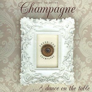 Claire Giles Verjaardagskaart ""Dance on The Table, Press for Champagne