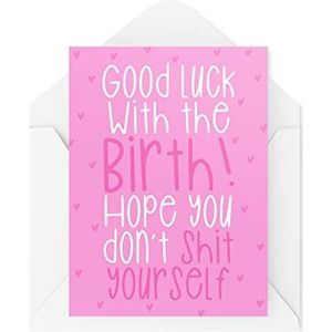 Grappige zwangerschapskaarten | Good Luck With The Birth Hope You Don't Sh*t Yourself | Grappig Retired For Haar Work Bestie Friend New Baby | CBH992