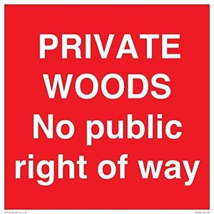 Panneau « Private Woods No public right of way » – 300 x 300 mm – S30