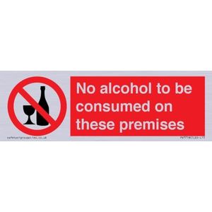 Bord ""No Alcohol to be consumed on these premes"", 150 x 50 mm, L15