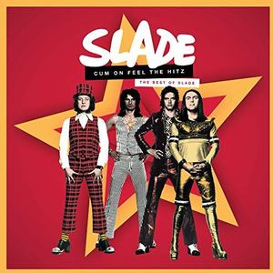 Cum On Feel The Hitz: The Best Of Slade