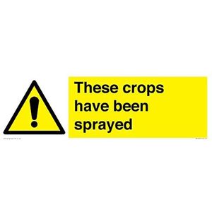 Panneau « These crops have been sprayed » - 450 x 150 mm - L41