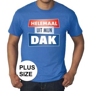 Blauw Helemaal uit mijn dak grote maten t-shirt heren - Feestshirts