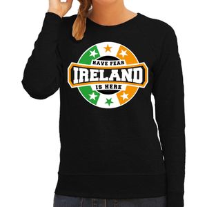 Have fear Ireland is here / Ierland supporter sweater zwart voor dames - Feesttruien