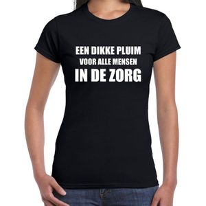 Dikke pluim voor mensen in de zorg t-shirt zwart voor dames - Feestshirts