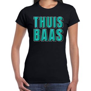 Thuis baas t-shirt zwart met blauwe/groene letters voor dames - Feestshirts