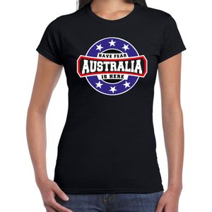 Have fear Australia is here / Australie supporter t-shirt zwart voor dames - Feestshirts