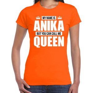 Naam cadeau t-shirt my name is Anika - but you can call me Queen oranje voor dames - Feestshirts