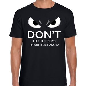 Dont tell the boys Im getting married t-shirt zwart heren met gemene ogen - Feestshirts