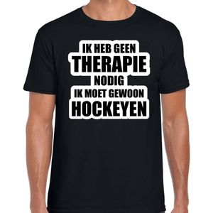 Cadeau t-shirt hockeyen zwart heren - Geen therapie nodig ik moet gewoon hockeyen - Hobby shirts - Feestshirts