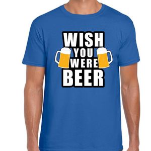Wish you were BEER drank fun t-shirt blauw voor heren - Feestshirts