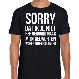 Sorry dat ik je niet heb gehoord fun cadeau t-shirt zwart heren - Feestshirts