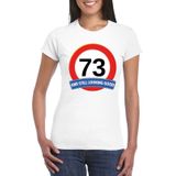 Verkeersbord 73 jaar t-shirt wit dames - Feestshirts