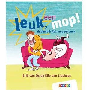 Leuk, een mop! Dubbeldik AVI-moppenboek