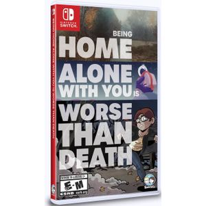 Being Home Alone with You is Worse than Death (Limited Run Games)