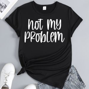 Women's 'not My Problem' Graphic Tee - Soft, Breathable Polyester Blend, Casual Short Sleeve T-shirt For Summer, Lightweight & Quick-dry, Outdoor Activities And Casual Attire, Ladies T Shirts