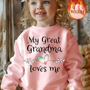 'Mijn overgrootmoeder houdt van mij' Print Meisjes Ronde Hals Thermisch Gevoerde Pullover Casual Lange Mouw Sweatshirt Tops Voor Herfst/ Winter