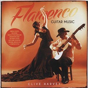 Clive Harvey - Flamenco Guitar Music