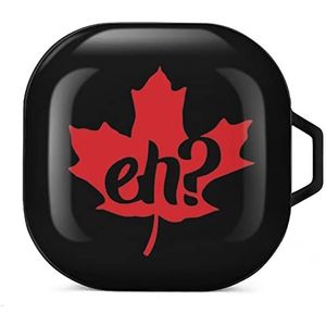 Canada Eh Maple Leaf Oordopjes Hoesje Compatibel met Samsung Hard Shell Beschermhoes Zwart-Stijl