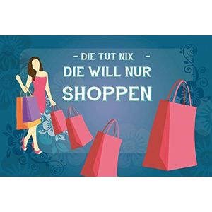 1art1 Shopping Poster Kunstdruk Op Canvas Die Tut Nix, Die Will Nur Shoppen Muurschildering Print XXL Op Brancard | Afbeelding Affiche 120x80 cm