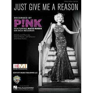 Just Give Me A Reason"" recorded by P!NK (Piano, Vocal, Guitar) Sheet Music