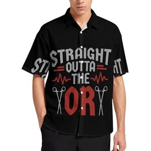 Verpleegster Straight Outta The OR Zomer Heren Shirts Casual Korte Mouw Button Down Blouse Strand Top met Zak 2XL