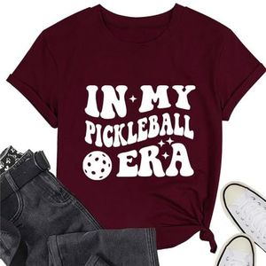 In My Pickleball Era T-shirt Vrouwen Zomer Pickleball Liefhebbers Gift Tops Vrouwelijke Korte Mouw Streetwear Losse Tees, wijnrood, S
