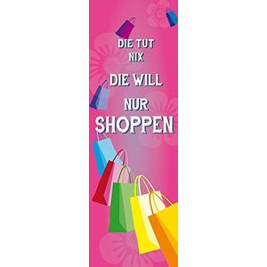 1art1 Shopping Poster Kunstdruk Op Canvas Die Tut Nix, Die Will Nur Shoppen, Pink Muurschildering Print XXL Op Brancard | Afbeelding Affiche 120x40 cm