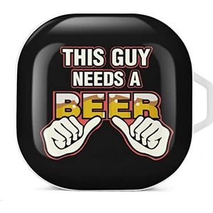 This Guy Needs A Beer Earbuds Case Compatibel met Samsung Hard Shell Beschermhoes Wit-Stijl