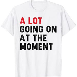 YUJINGG A Lot Going on at The Moment T-Shirt 100% Katoen Grafisch T-shirt voor Mannen Vrouwen Unisex, Wit, S