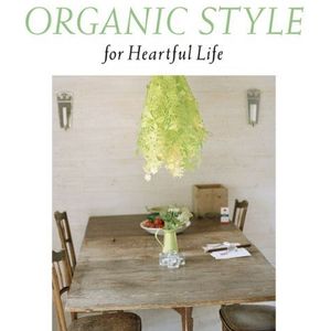 Organic Style for Heartful Lif [Import allemand]